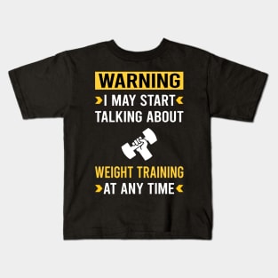 Warning Weight Training Kids T-Shirt